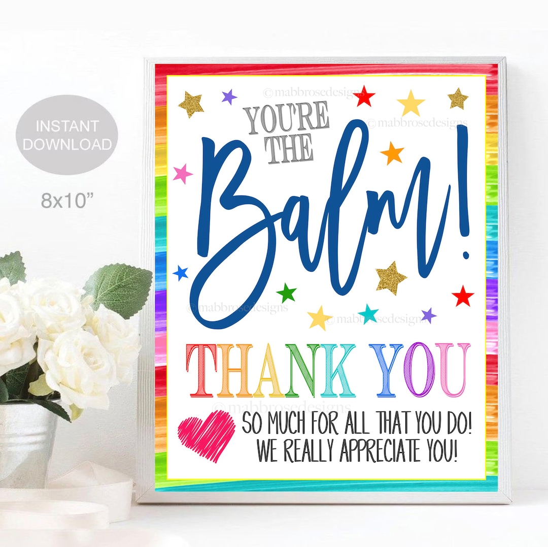 You're the Balm Thank You Sign, Lip Balm Chapstick, Teacher Staff ...