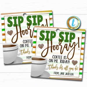 Koffiecadeaukaartje, Leraar Personeel Medewerker Schoolwaarderingsweek, Sip Sip Hoera Koffie is van mij! Bedankt afdrukbare, doe-het-zelf bewerkbare sjabloon