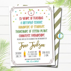 May include: A colorful printable retirement invitation for a teacher. The invitation features an apple, pencils, and the text "35 Years of Teaching, 4 Different Schools, Hundreds of Students, Thousands of Lesson Plans, Countless Friendships. Please join us to celebrate the retirement of Jane Jackson. Saturday, June 24. The Jackson's Home, 555 N. Holiday Avenue, Denver, CO 88888. Open House 2-8PM. RSVP to Amy at 555.555.5555 by June 10th. Shhh... it's a surprise!"