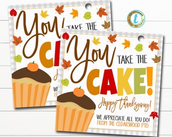 Fall CupCake Gift Tag, You take the Cake, School Pto pta thank you Gift, School Teacher Staff Employee Appreciation, DIY Editable Template