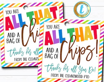 Chips Gift Tag, Teacher Staff Employee School Appreciation Week Gift, You&#39;re All That and a Bag of Chips Thank You Tag DIY Editable Template