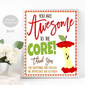 Apple Sign, You Are Awesome to the Core, Staff Teacher Appreciation Week Decor, End of School Pto Pta Thank You Decor, INSTANT DOWNLOAD