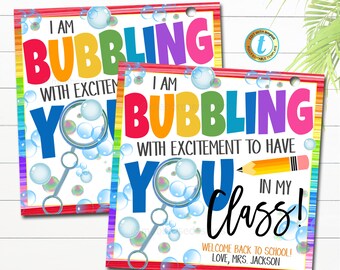 First Day of School Bubbles Gift tags, I am bubbling with excitement to have you in my class, Back to school Class Bubble Editable Template