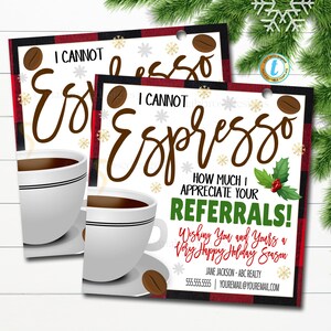 Kerstmakelaar Pop-by-tag, kan geen espresso Mijn dank voor uw verwijzingen Zakelijke marketing Koffie Klant Vakantie Bedankt, BEWERKBAAR