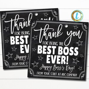 May include: Two black chalkboard-style gift tags with white text. The tags read "Thank you for being the Best Boss Ever!" with star accents and decorative borders. The bottom of the tags say "Happy Boss's Day!" and "From your staff at ABC Company."