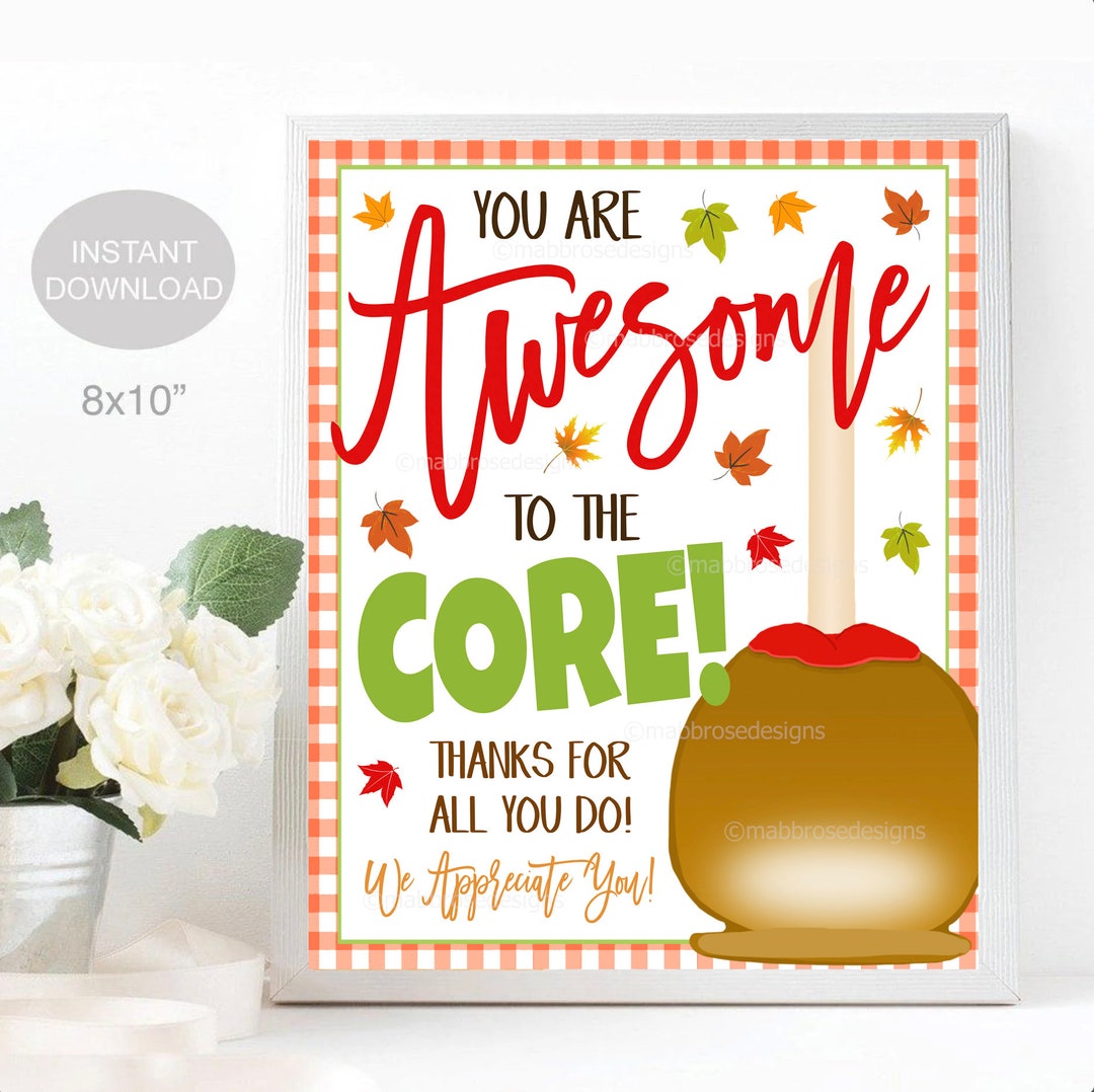 Caramel Apple Sign, You Are Awesome to the Core, Fall Staff Teacher