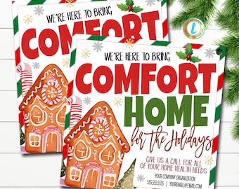 May include: A Christmas-themed printable sign with a gingerbread house illustration and the text "We're here to bring comfort home for the holidays. Give us a call for all of your home health needs. Your company organization 555.555.5555 | youremail@email.com"