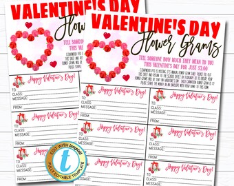 May include: Printable Valentine's Day flower gram cards with a pink and red floral heart design. The cards have a space to write "To", "Class", "Message", and "From". The text on the card reads "Tell someone how much they mean to you this Valentine's Day for just $2.00".