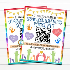 May include: A colorful poster with a rainbow border and a QR code. The poster says "Get Involved and Join the Cedarwood Elementary School PTO". It also says "You Make a Difference!" and "We Need Your Helping Hands!"