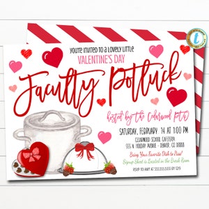 May include: A Valentine's Day potluck invitation with red and pink hearts, a red and white striped background, and a pot and a covered dish. The text reads "You're invited to a lovely little Valentine's Day Faculty Potluck hosted by the Cedarwood PTO Saturday, February 14 at 1:00 PM Cedarwood School Cafeteria 555 N. Holiday Avenue - Denver, CO 88888 Bring Your Favorite Dish to Pass! Signup Sheet is Located in the Break Room RSVP to Amy at 555.555.5555 by 12/9"