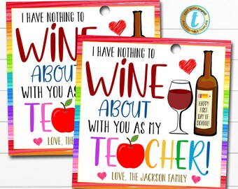 May include: Two printable gift tags with a rainbow background and a red apple. The text on the tags reads "I have nothing to wine about with you as my teacher!" and "Love, The Jackson Family".