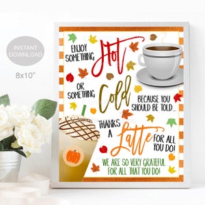 Fall Thanks a Latte for all You Do Printable Sign, Teacher Staff Employee School Pto Pta, Thanksgiving Coffee Party Decor, INSTANT DOWNLOAD