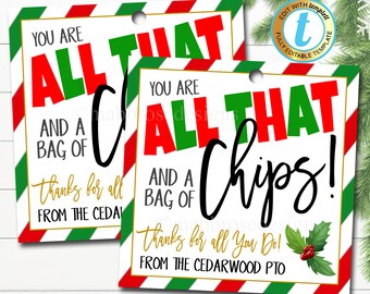 May include: Two printable gift tags with a red, white, and green striped background. The text on the tags reads "You are all that and a bag of chips!" and "Thanks for all you do! From the Cedarwood PTO".