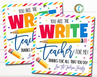 May include: Two colourful printable gift tags with a rainbow striped background. The tags feature a yellow pencil and the text "You are the Write Teacher for me! Thanks for all that you do! Love, the Jackson Family."