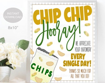 Chips Thank You Sign, Appreciation Week Teacher Staff Nurse, Snack Table, Chip Chip Hooray Thanks for All You Do Each Day, INSTANT DOWNLOAD