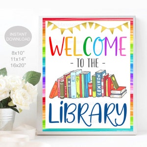 Welcome Library School Sign, Classroom Decor, Printable School Library Poster Classroom Decorations, Back to School School Sign, INSTANT