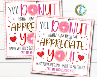 Valentine Donut Gift Tag, Teacher Staff Nurse Employee Appreciation Week, Donut Know How Much We Appreciate You School Pto Editable Template