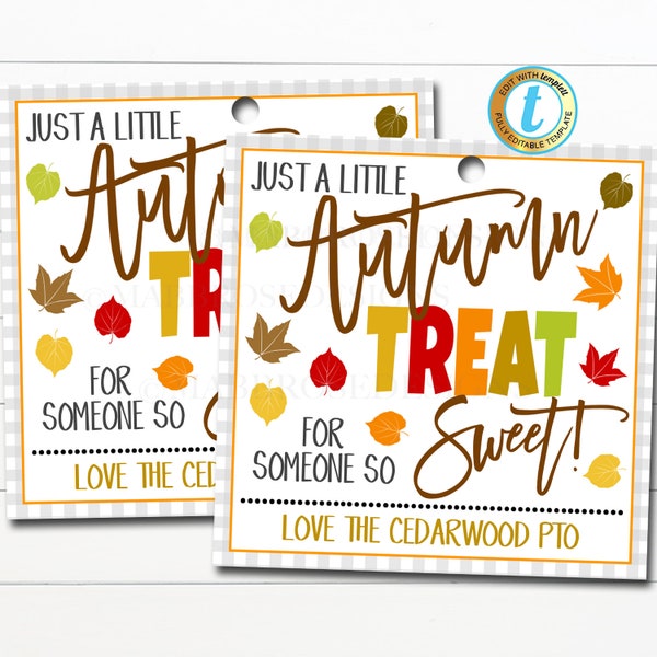 Fall Gift Tags, An Autumn treat for someone so sweet, Teacher Staff Nurse Appreciation School Pto Pta Thank You Label, DIY Editable Template