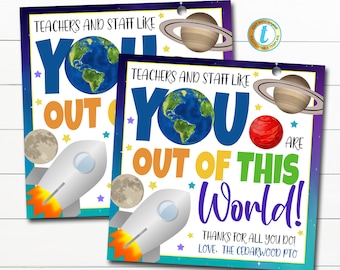 Outer Space Appreciation Gift Tags, You are Out of this World, Teacher Staff Nurse Employee Volunteer Thank You Idea, DIY EDITABLE TEMPLATE