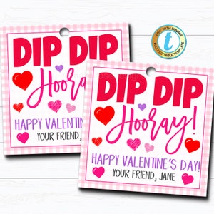 Valentine Gift Tags, Dip Dip Hooray, Dip Candy Treat Valentine Tag, Classroom School Pto Pta Teacher Kids Valentine, DIY Editable Template