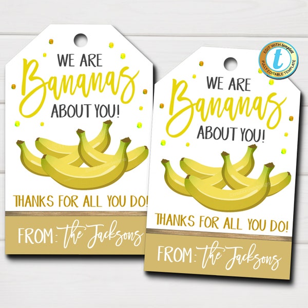 Banana Gift Tags, Fruit Treat Label, Bananas About You Thank You Appreciation Favor Tag, Teacher Staff School Pto Pta, DIY Editable Template