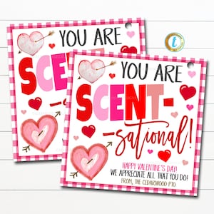 You are scent-sational, Valentine&#39;s Day Gift Tag, employee volunteer nurse staff teacher school pto pta Appreciation thank you, DIY EDITABLE