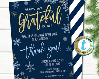 May include: A blue and white thank you card with snowflakes and the text "We are so very grateful for you!"  "Please join us for a dinner in your honor so we can properly thank you!"  "Saturday, November 11, 2019 6:00 in the evening Thankful Restaurant 555 N. Thankful Avenue - Denver, CO 88888 RSVP to Amy at 555.555.5555 by 11/9"