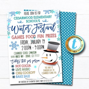 May include: A blue and white invitation for a Cedarwood Elementary School Winter Festival. The invitation features a snowman with a black top hat and a blue scarf. The event is on Friday, January 19th from 2:00 PM to 9:00 PM at the Cedarwood School Gymnasium. Tickets are $10 per person. The event includes hot cocoa, live music, a chili cookoff, and a bake sale. The event is sponsored by the Cedarwood School PTA.