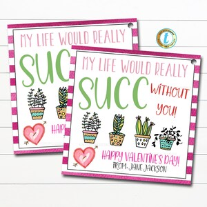 La mia vita avrebbe successo senza di te Tag regalo succulento di San Valentino, fidanzato fidanzata marito moglie amico apprezzamento stampabile, modificabile