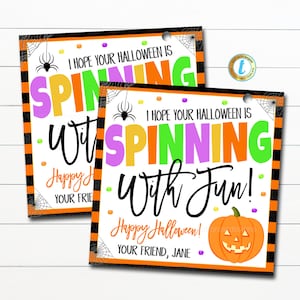 May include: Two printable Halloween gift tags with black and orange striped backgrounds. The tags feature a spider web design, a spider, and the text "I hope your Halloween is spinning with fun!" in colourful letters. One tag has a pumpkin with a smiling face. The text "Happy Halloween! Your friend, Jane" is at the bottom of the tag.