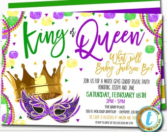 May include: A Mardi Gras themed gender reveal party invitation with a gold crown and purple and gold mask. The invitation text reads "King or Queen? What will Baby Jackson Be?" and includes the date, time, and location of the party.