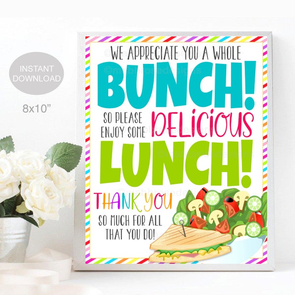 Lunch Thank You Sign, We Appreciate You a Bunch Enjoy Lunch, Staff Employee Teacher Appreciation Week Decor, School Pto Pta INSTANT DOWNLOAD