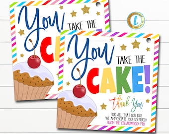 CupCake Gift Tag, You take the Cake, School Pto pta thank you Gift, School Teacher Staff Employee Appreciation Week, DIY Editable Template