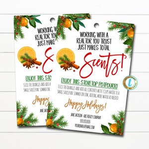 May include: A printable Christmas-themed gift tag with a red and white striped border. The tag features a green pine branch with red berries and oranges. The text on the tag reads "Working with a realtor you trust just makes total scents!" and "Enjoy this stovetop potpourri. Slice the oranges and add all contents with 3 cups water to a small saucepan. Simmer on low, adding more water as needed. Happy Holidays!"  The tag also includes the name "Jane Jackson - ABC Realty Company", a phone number, and an email address.