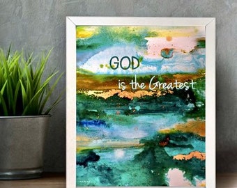 Physical "God is the Greatest" Print