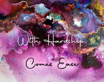 Digital / Downloadable "With Hardship, Comes Ease" Islamic Poster Prints