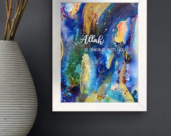 Physical "Allah is Always with You" Print