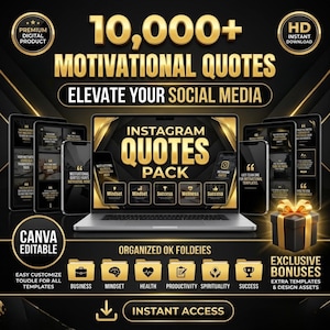 May include: A digital product advertisement featuring a laptop, tablets, and smartphones displaying motivational quotes. The text reads "10,000+ Motivational Quotes" and "Instagram Quotes Pack." Additional text includes "Canva Editable," "Instant Access," and "Exclusive Bonuses."