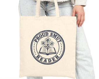Proud Smut Reader Cotton Canvas Tote Bag, Tote Bag for Book Lover, Bookworm Book Bag, Smut Lover Canvas Tote
