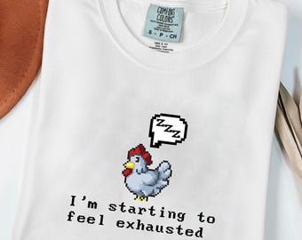 Exhausted Sweatshirt, Stardew Valley Pixel Art, Sleepy Chicken Cozy CC Sweater