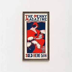 以下が含まれることがあります： The Penny Magazineの額入りヴィンテージポスター。濃い青の背景に白い菊の花が描かれ、赤いローブを着た人物が本を読んでいる様子が表現されています。上部にはThe Penny Magazine、下部にはSold Here 5 ctsという文字が記されています。