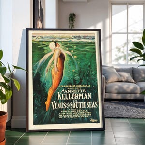 May include: A vintage movie poster for Venus of the South Seas featuring a swimmer in a yellow swimsuit underwater. The text reads Lee Bradford Corporation presents Annette Kellerman in Venus of the South Seas, a story of girls and pearls.