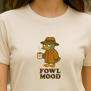 Fowl Mood Duck Pun T-Shirt for Animal Lovers, Funny Tshirt, Pun Tee Shirt, Graphic T-Shirt, Gift for Friend Birdwatcher Nature Fan