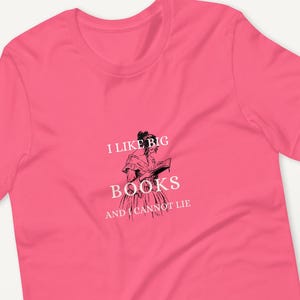 I Like Big Books and I Cannot Lie Unisex t-shirt, Funny Book Lover Shirt, Literary Tee, Bookworm Gift for Readers & Writers