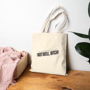 Dorinda (RHONY) | &quot;I&#39;ll Tell You How I&#39;m Doing. Not Well, Bitch!&quot; | Cotton Canvas Tote Bag, The Real Housewives of New York City of Bravo