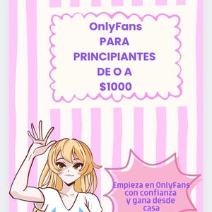 OnlyFans for Beginners Guide from 0-1000