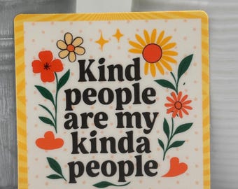 Pegatina "La gente amable es mi tipo de gente" / Pegatina de afirmación positiva / Bonita pegatina de vinilo floral retro / Pegatina impermeable para portátil
