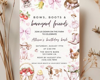 May include: A pink and white invitation with the text "Bows, Boots & Barnyard Friends" for Allison's birthday bash. The invitation features illustrations of farm animals, bows, and boots. The date is Saturday, August 17th at 2:00 PM.