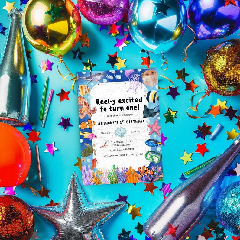 May include: A birthday party invitation with an underwater theme, featuring colorful sea creatures and the text "Reel-y excited to turn one!" on a blue background. The scene includes balloons, confetti, and star-shaped decorations.