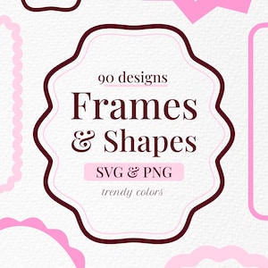 Pode incluir: Design gráfico digital com o texto "Frames & Shapes", "90 designs" e "SVG & PNG" em rosa e bordô. As palavras "trendy colors" também estão incluídas no design.